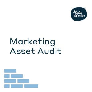 Media Mortar Marketing Asset Audit
